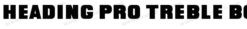 Heading Pro Treble Book字体转换